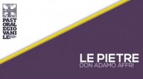 DENTRO LE PAROLE – Le pietre – con don Adamo Affri
